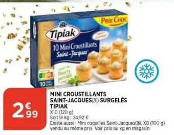 Bi1 Mini croustillants saint-jacques surgelés tipiak offre