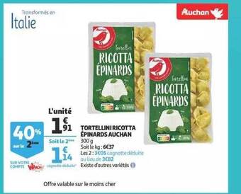 Auchan Tortellini ricotta épinards auchan offre