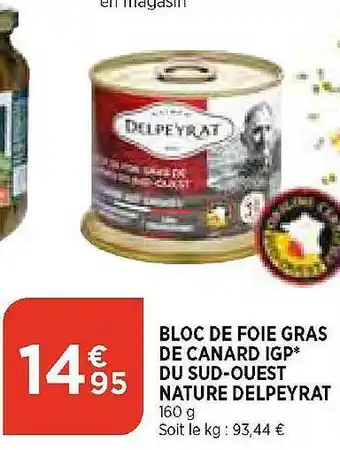 Maximarché Bloc de foie gras de canard igp du sud-ouest nature delpeyrat offre
