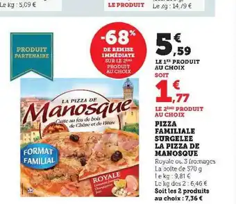 Hyper U Pizza familiale surgelée la pizza de manosque offre