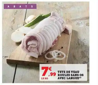 Hyper U Tête de veau roulée sans os avec langue offre