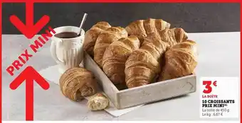Hyper U 10 croissants prix mini offre