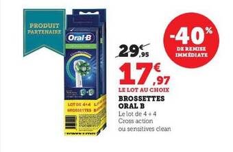 Hyper U Brossettes oral b offre