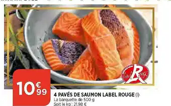 Maximarché 4 pavés de saumon label rouge offre