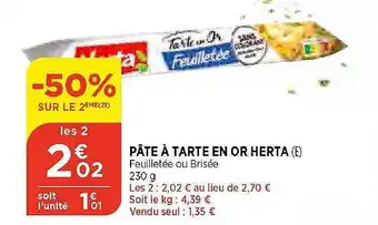 Maximarché Pâte à tarte en or herta offre