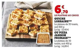Super U Quiche lorraine ou pizza jambon fromage offre