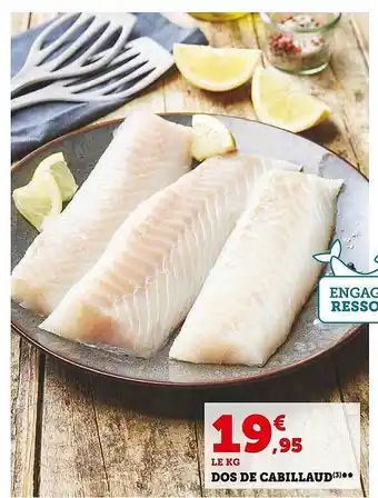 Super U Dos de cabillaud offre