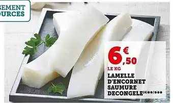 Super U Lamelle d'encornet saumure décongelé offre