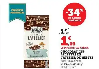 Super U Chocolat les recettes de l'atelier de nestlé offre
