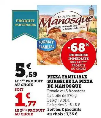 Super U Pizza familiale surgelée la pizza de manosque offre
