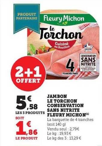 Super U Jambon le torchon conservation sans nitrite fleury michon offre