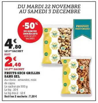 Super U Fruits secs grillés sans sel offre