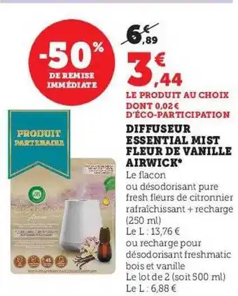 Super U Diffuseur essential mist fleur de vanille air wick offre