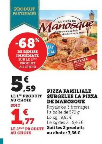 Super U Pizza familiale surgelée la pizza de manosque offre