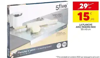 Stokomani La planche avec rebord inox offre
