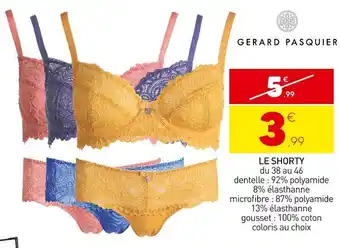 Stokomani Gerard pasquier le shorty offre