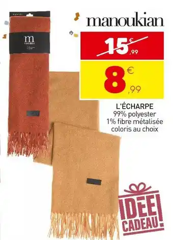 Stokomani Manoukian l'écharpe offre