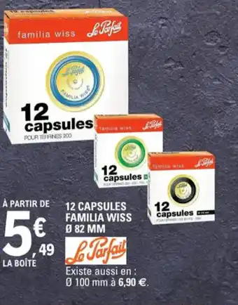 E.Leclerc 12 Capsules Familia Wiss Ø 82mm offre