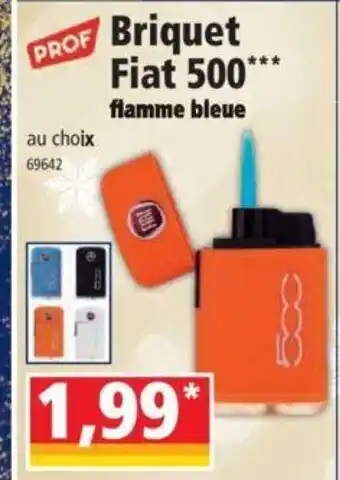 Norma Briquet Fiat 500 Flamme Bleue offre