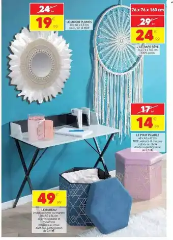 Stokomani Le miroir plumes, l'attrape rêves, le pouf pliable, le bureau offre