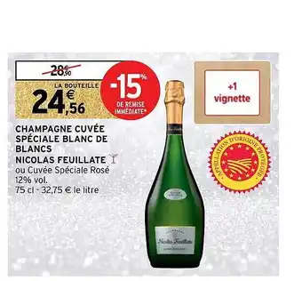 Intermarché Hyper Champagne cuvée spéciale blanc de blancs nicolas feuillate offre