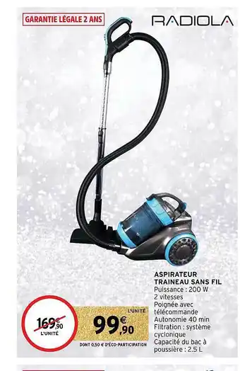 Intermarché Hyper Aspirateur traîneau sans fil radiola offre