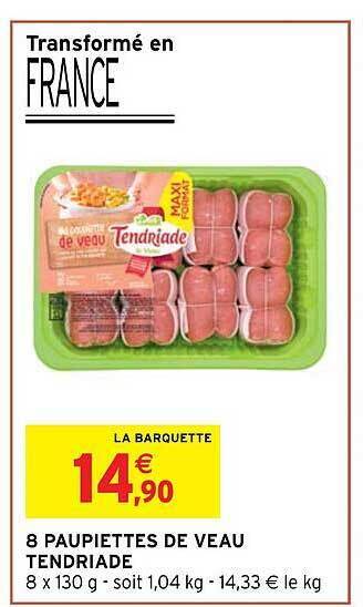 Intermarché Hyper 8 paupiettes de veau tendriade offre