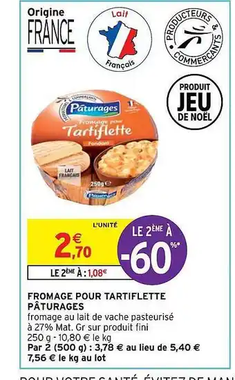 Intermarché Hyper Fromage pour tartiflette pâturages offre