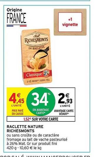 Intermarché Hyper Raclette nature richesmonts offre