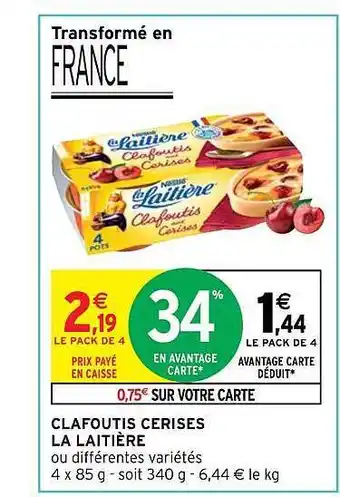 Intermarché Hyper Clafoutis cerises la laitière offre