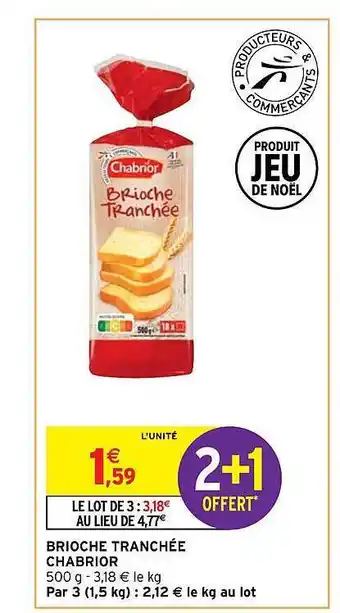 Intermarché Hyper Brioche tranchée chabrior offre