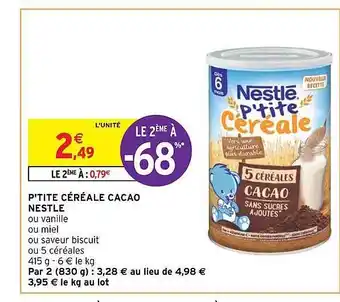 Intermarché Hyper P'tite céréale cacao nestlé offre