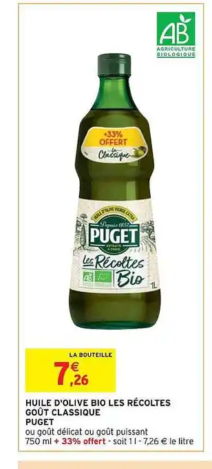 Intermarché Hyper Huile d'olive bio les récoltes goût classique puget offre