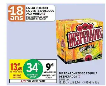 Intermarché Hyper Bière aromatisée tequila desperados offre