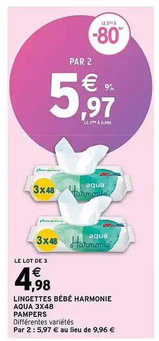 Intermarché Hyper Lingettes bébé harmonie aqua 3x48- pampers offre