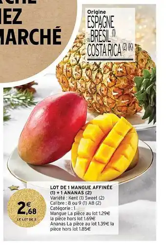 Intermarché Hyper Lot de 1 mangue affinée + 1 ananas offre