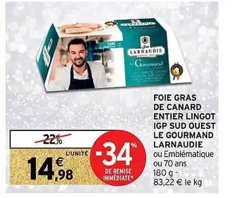 Intermarché Hyper Foie gras de canard entier lingot igp sud ouest le gourmand larnaudie offre