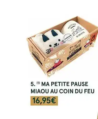 Monoprix Ma petite pause miaou au coin du feu offre