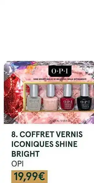 Monoprix Coffret vernis iconiques shine bright opi offre