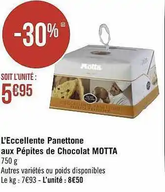 Géant Casino L'excellente panettone aux pépites de chocolat motta offre