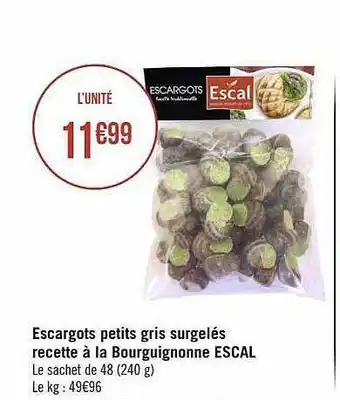 Géant Casino Escargots petits gris surgelés recette à la bourguignonne escal offre