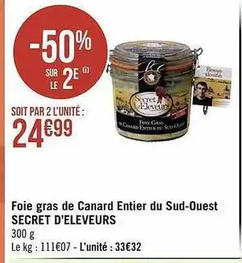 Géant Casino Foie gras de canard entier du sud-ouest secret d'éleveurs offre