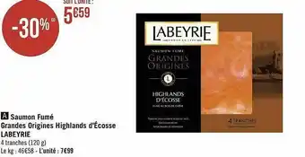 Géant Casino Saumon fumé grandes origines highlands d'écosse labeyrie offre