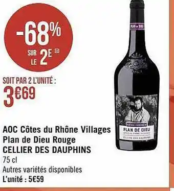 Géant Casino Aoc côtes du rhône villages plan de dieu rouge cellier des dauphins offre