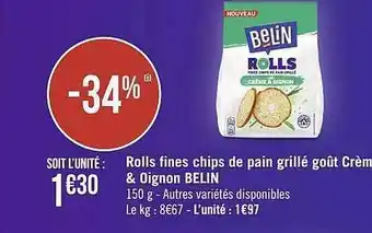 Géant Casino Rolls fines chips de pain grillé goût crème & oignon belin offre