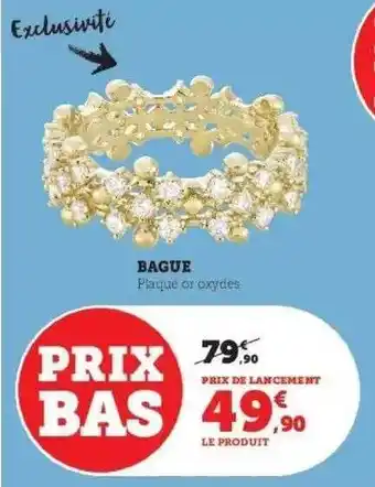 Hyper U Bague offre