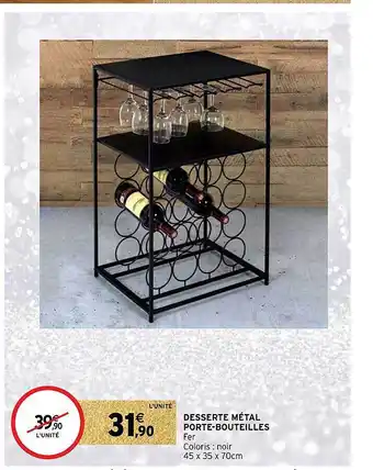 Intermarché Desserte métal porte-bouteilles offre