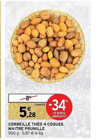 Intermarché Corbeille théo 4 coques maitre prunille offre