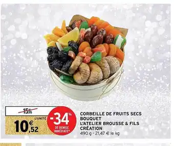 Intermarché Corbeille de fruits secs bouquet l'atelier brousse & fils création offre
