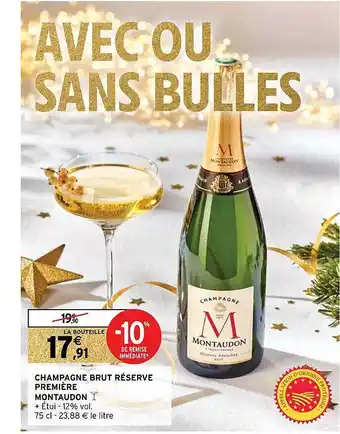 Intermarché Champagne brut réserve première montaudon offre